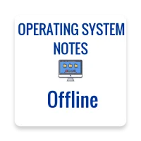 OPERATING SYSTEM NOTES